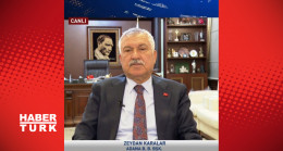 Adana Büyükşehir Belediye Başkanı Zeydan Karalar’dan Habertürk’e açıklamalar