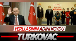 Yerli aşının ismi TURKOVAC olarak belirlendi