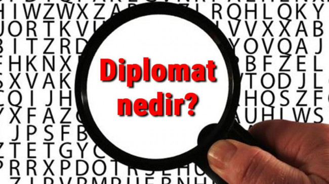 Diplomat nedir, ne iş yapar ve nasıl olunur? Diplomat olma şartları ve maaşları