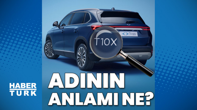 T10X’in anlamı ne? – Otomobil Haberleri