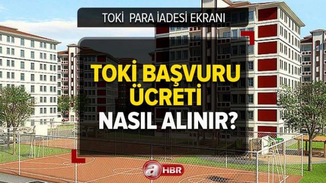 TOKİ BAŞVURU İADE EKRANI 2023