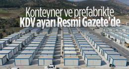 Prefabrik yapılarda KDV kolaylığı sağlanacak