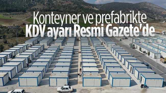 Prefabrik yapılarda KDV kolaylığı sağlanacak