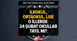 24 Şubat okullar tatil mi? Mersin, Adana, Kahramanmaraş, Hatay… İlkokul, Ortaokul, Lise ders işlenecek mi? Yarın okul var mı, yok mu?