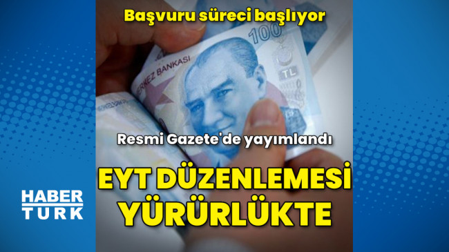 Son dakika: EYT düzenlemesi Resmi Gazete’de yayımlandı – Emeklilikte yaşa takılanlar yasasında son durum