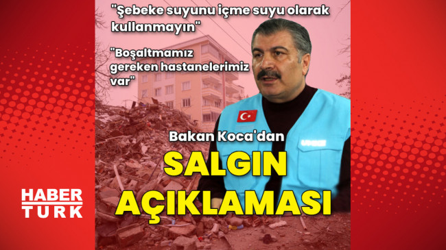 Sağlık Bakanı Koca’dan salgın açıklaması