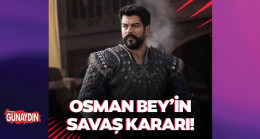 Kuruluş Osman’da Osman Bey’in savaş kararı!