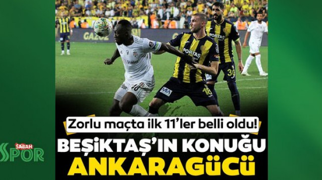 Son dakika haberi: Beşiktaş Süper Lig’de Ankaragücü’nü konuk ediyor! Karşılaşmada ilk 11’ler belli oldu…