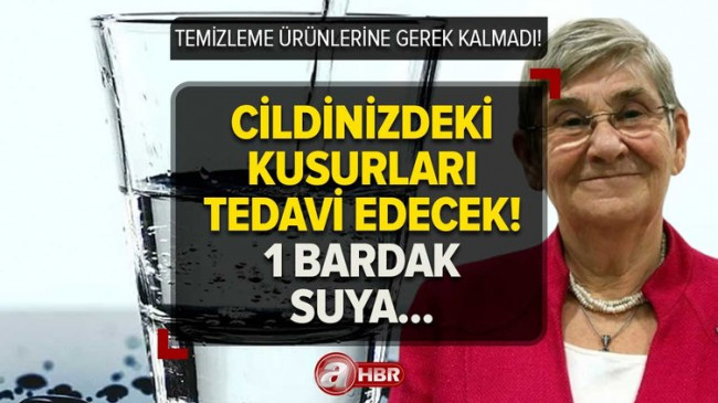 Canan Karatay’ın tarifiyle pürüzsüz bir cilde sahip olun! Cilt temizleme ürünlerine gerek kalmadı! 1 bardak suya…