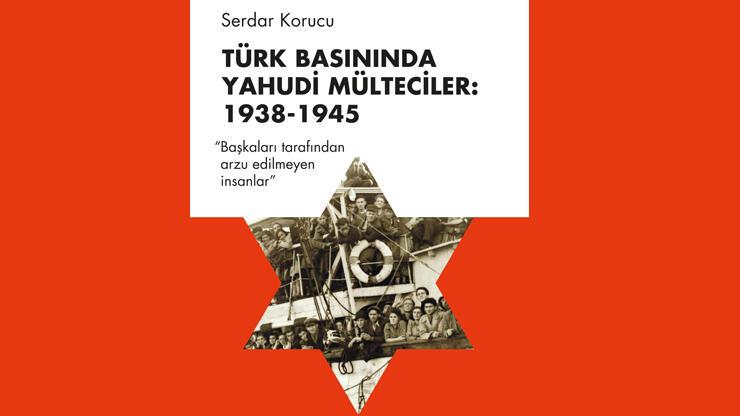 Türk basınında Yahudi mülteciler: 1938 -1945 